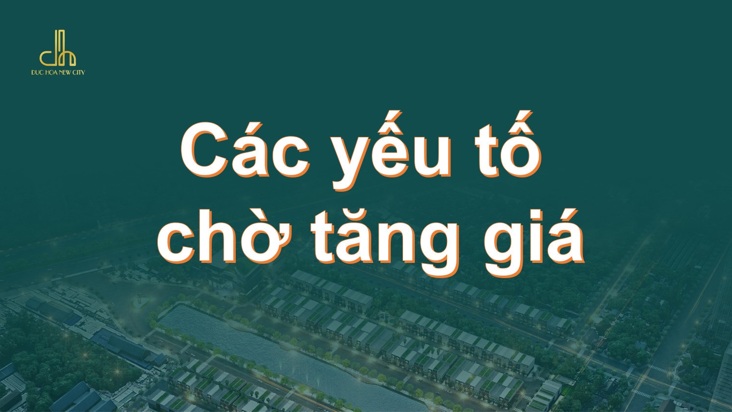 tiềm năng tăng trưởng đức hòa new city